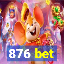 876 bet